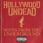 Hollywood Undead - Notes From the Underground