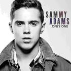 Sammy Adams - Only One (CDS)