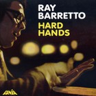 Ray Barretto - Hard Hands (Vinyl)