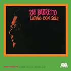 Ray Barretto - Latino Con Soul (Vinyl)