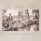 The Paper Kites - Young North (EP)