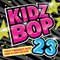 Kidz Bop Kids - Kidz Bop 23