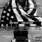 A$ap Rocky - Long.Live.A$AP