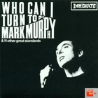 Mark Murphy - Who Can I Turn To (Vinyl)