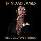 Trinidad James - All Gold Everything (CDS)