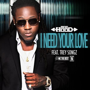 I Need Your Love (Feat. Trey Songz) (CDS)