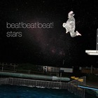 Beat! Beat! Beat! - Stars (EP)