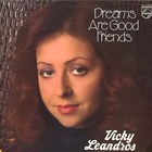 Vicky Leandros - Dreams Are Good Friends (Vinyl)