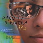 Paquito D'Rivera - Big Band Time