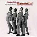 Smokey Robinson & The Miracles - You Must Be Love: The Love Collection