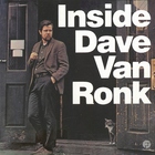 Dave Van Ronk - Inside Dave Van Ronk (Vinyl)
