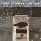 Hampton Hawes - Bird Song (Remastered 1999)