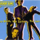 Silver Sun - Too Much, Too Little, Too Late (EP)