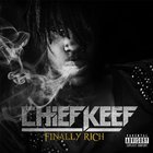 Chief Keef - Finally Rich (Best Buy Exclusive Deluxe Edition)