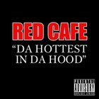 Red Café - Hottest In Da Hood (CDS)