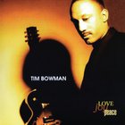 Tim Bowman - Love Joy Peace