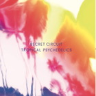 Secret Circuit - Tropical Psychedelics