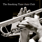 Smoking Time Jazz Club - The Smoking Time Jazz Club