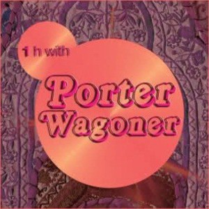 1H With Porter Waggoner