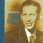 Porter Wagoner - The Essential Porter Wagoner