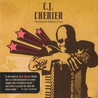 C.J. Chenier - The Desperate Kingdom Of Love