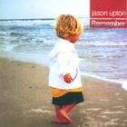 Jason Upton - Remember