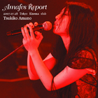 Tsukiko Amano - Amafes Report 2007 (Live)
