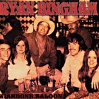 Ryan Bingham - Wishbone Saloon