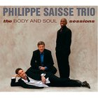 Philippe Saisse - The Body And Soul Sessions