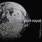 Port-Royal - 2000 - 2010 The Golden Age Of Consumerism CD1