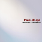 Jason Boland & the Stragglers - Pearl Snaps