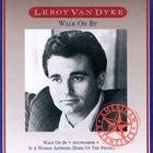leroy van dyke - Walk On By (Live At The Tradewinds)