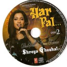 Shreya Ghoshal - Har Pal CD2
