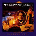 Kenneth Cope - My Servant Joseph 20Th Anniversary