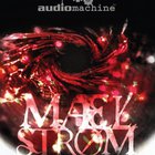 Audiomachine - Maelstrom