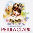 Petula Clark - Then And Now