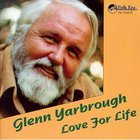 Glenn Yarbrough - Love For Life