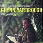 Glenn Yarbrough - Time To Move On (Vinyl)