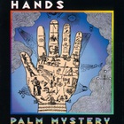 Hands - Palm Mystery (Vinyl)