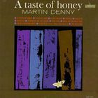 Martin Denny - A Taste Of Honey (Vinyl)