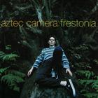 Aztec Camera - Frestonia (Expanded Edition)