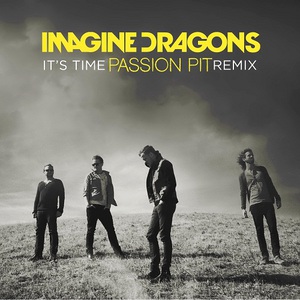 It's Time (Passion Pit Remix) (CDS)
