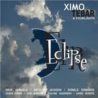 Ximo Tebar - Eclipse (With Fourlights)