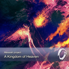 Messiah Project - A Kingdom Of  Heaven