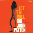 John Patton - Let'em Roll (Reissue 1993)