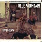 Blue Mountain - Homegrown