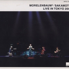 Ryuichi Sakamoto & Morelenbaum - Live In Tokyo 2001