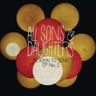 All Sons & Daughters - Reason To Sing (EP)