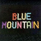 Blue Mountain - Blue Mountain