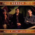 Fred Hersch Trio - Alive At The Vanguard CD1